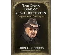 John C. Tibbetts The Dark Side of G.K. Chesterton (Tascabile)