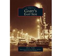 John C. Trafny Gary's East Side (Tascabile) Images of America