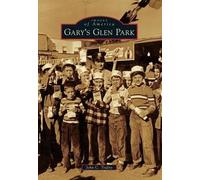 John C. Trafny Gary's Glen Park (Tascabile) Images of America