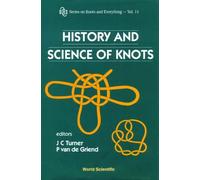 John C Turner History And Science Of Knots (Copertina rigida)