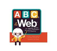 John C Vanden-Heuvel Andrey Ostrovsky ABCs of the Web (Libro di cartone)
