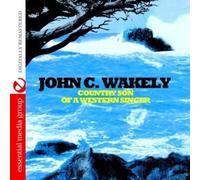 John C. Wakely Country Son Of A Western Singer (Digitally Remastered) (CD)