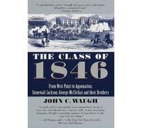 John C. Waugh The Class of 1846 (Tascabile)
