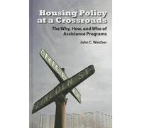John C. Weicher Housing Policy at a Crossroads (Copertina rigida)