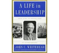 John C. Whitehead A Life In Leadership (Copertina rigida)