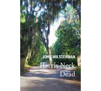 John C Wilsterman Harris Neck Dead (Tascabile)