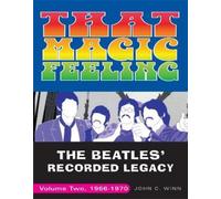 John C. Winn That Magic Feeling (Tascabile) Beatles' Recorded Legacy