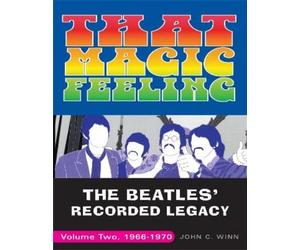 John C. Winn That Magic Feeling (Tascabile) Beatles' Recorded Legacy
