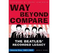 John C. Winn Way Beyond Compare (Tascabile) Beatles' Recorded Legacy