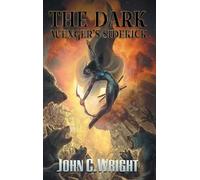 John C Wright The Dark Avenger's Sidekick (Copertina rigida) Moth & Cobweb