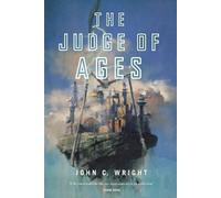 John C. Wright The Judge of Ages (Tascabile)