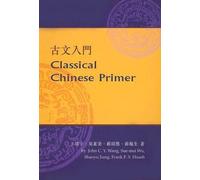 John C. Y. Wang Sue-mei Wu Shaoyu Jiang Frank F. S Classical Chinese (Tascabile)