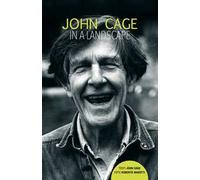 John Cage in a landscape. Agenda perenne