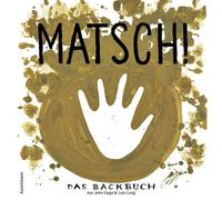 John Cage Lois Long Ruth Keen Matsch: Das Backbuch (Copertina rigida)