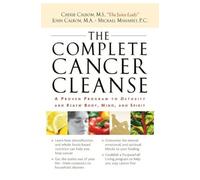 John Calbom Michael Mahaffey Cherie Calbo The Complete Cancer Cleans (Tascabile)