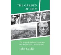 John Calder The Garden of Eros (Tascabile)