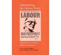 John Callaghan Interpreting the Labour Party (Tascabile)