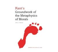John Callanan Kant's Groundwork of the Metaphysics of Morals (Tascabile)