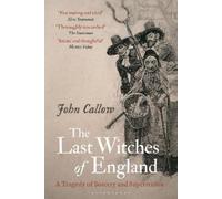 John Callow The Last Witches of England (Tascabile)
