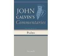 John Calvin Commentary on the Book of Psalms, Volume 4 (Copertina rigida)