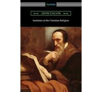 John Calvin Institutes of the Christian Religion (Tascabile)