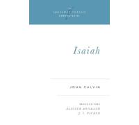 John Calvin Isaiah (Tascabile) Crossway Classic Commentaries