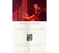 John Calvin John Calvin: Steward of God's Covenant (Tascabile)
