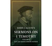 John Calvin John Calvin's Sermons on 1 Timothy (Tascabile)
