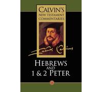 John Calvin The Calvin's New Testament Commentaries (Tascabile)