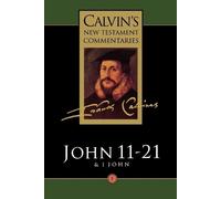 John Calvin The Calvin's New Testament Commentaries (Tascabile)