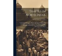 John Cameron Lowrie Travels in North India (Copertina rigida)