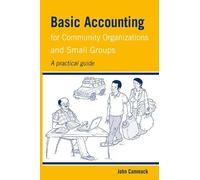 John Cammack Basic Accounting for Community Organizations and Small (Tascabile)