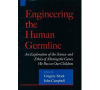 John Campbell Engineering the Human Germline (Copertina rigida)
