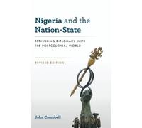 John Campbell Nigeria and the Nation-State (Copertina rigida)