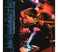 John Campbell World Is Crazy, The - Live in Germany (CD) Album