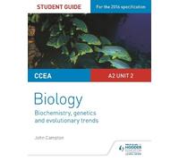 John Campton CCEA A2 Unit 2 Biology Student Guide: Biochemistry, Gen (Tascabile)