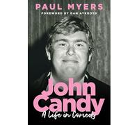 John Candy: A Life in Comedy