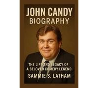 JOHN CANDY BIOGRAPHY: The Life And Legacy Of A Beloved Comedy Legend