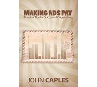John Caples Making Ads Pay (Tascabile)