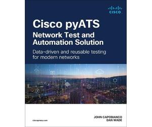 John Capobianco Dan Cisco pyATS - Network Test and Automation Solu (Tascabile)