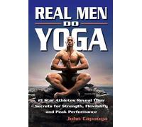 John Capouya Real Men Do Yoga (Tascabile)