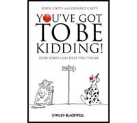 John Capps Donald Capps You've Got To Be Kidding (Copertina rigida)