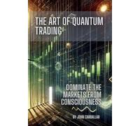 John Carballar The Art of Quantum Trading (Tascabile)