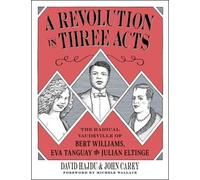 John Carey David Hajdu A Revolution in Three Acts (Copertina rigida)