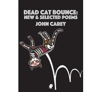 John Carey Dead Cat Bounce (Tascabile)