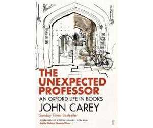 John Carey The Unexpected Professor (Tascabile)