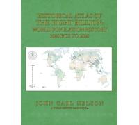 John Carl Nelson Historical Atlas of the Eight Billion (Tascabile)