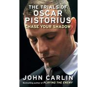 John Carlin Chase Your Shadow (Copertina rigida)