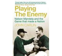 John Carlin Playing the Enemy (Tascabile)