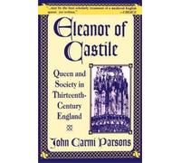 John Carmi Parsons Eleanor of Castile (Tascabile)